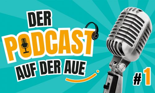 Der Podcast auf der Aue